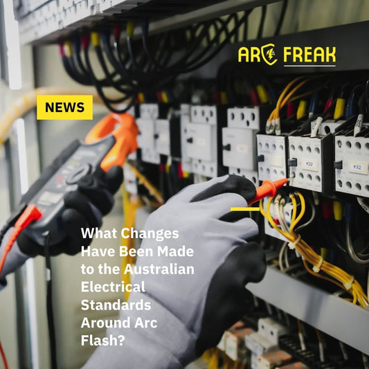 What Changes Have Been Made to the Australian Electrical Standards Around Arc Flash?